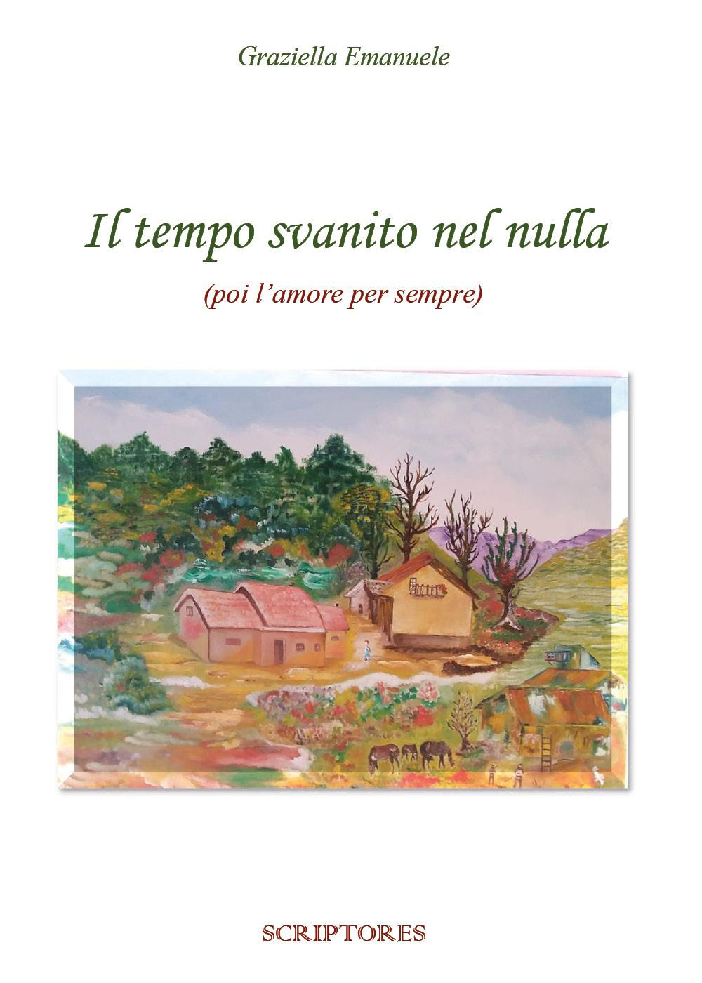 Il tempo svanito nel nulla (poi l'amore per sempre)