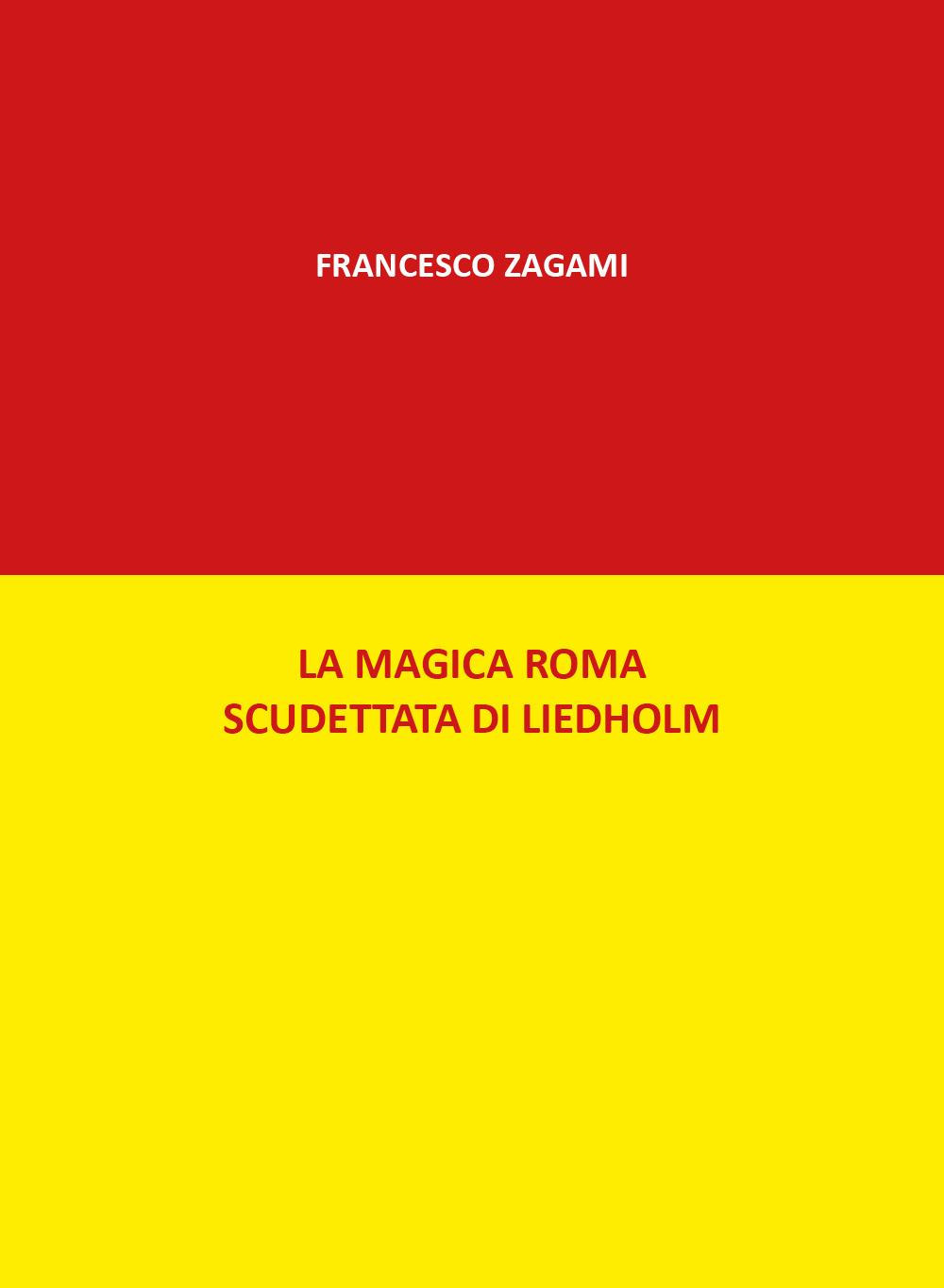 La magica Roma scudettata di Liedholm