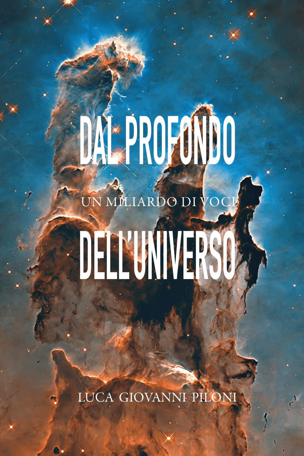 Dal profondo dell'universo un miliardo di voci
