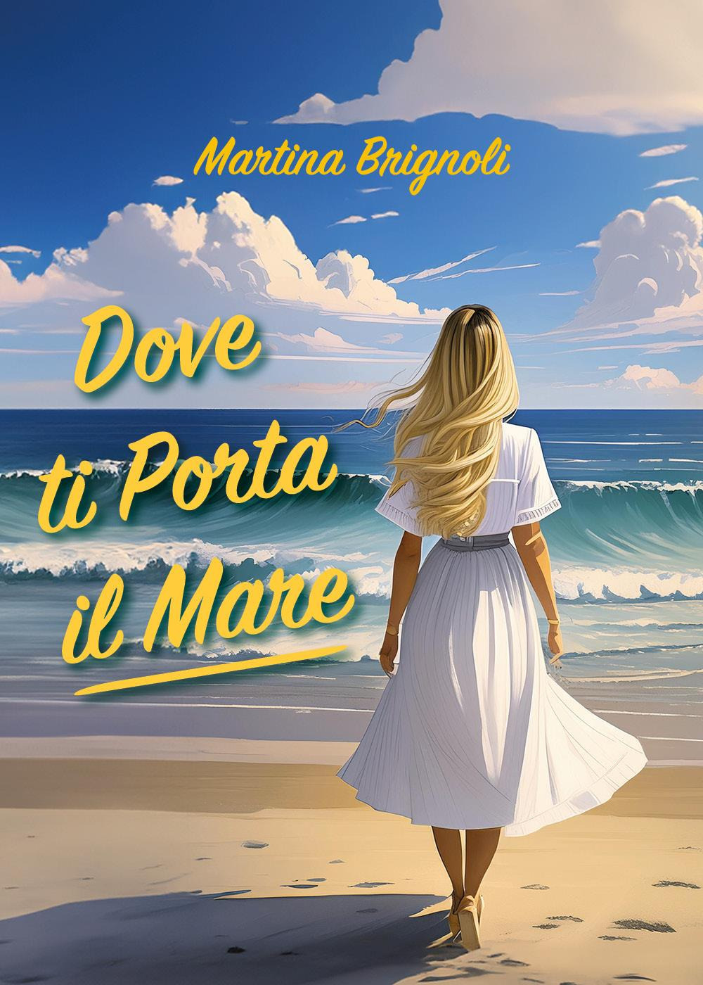 Dove ti porta il mare