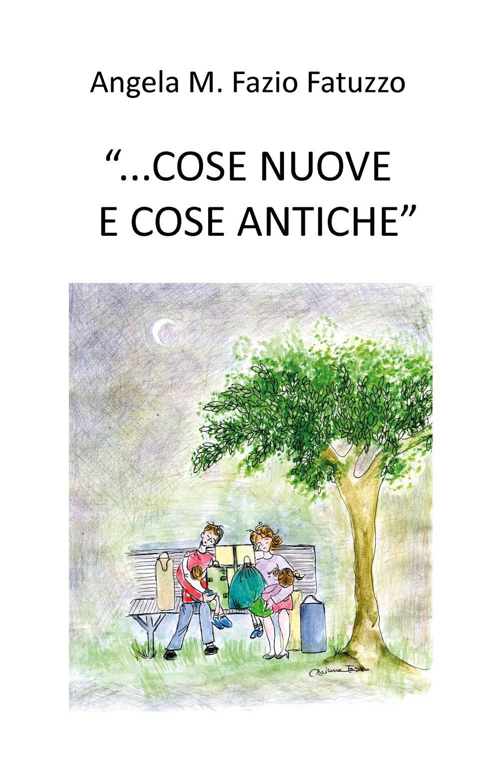 «...cose nuove e cose antiche»