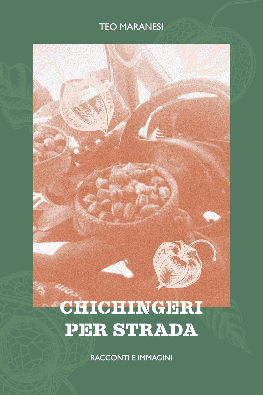 Chichingeri per strada