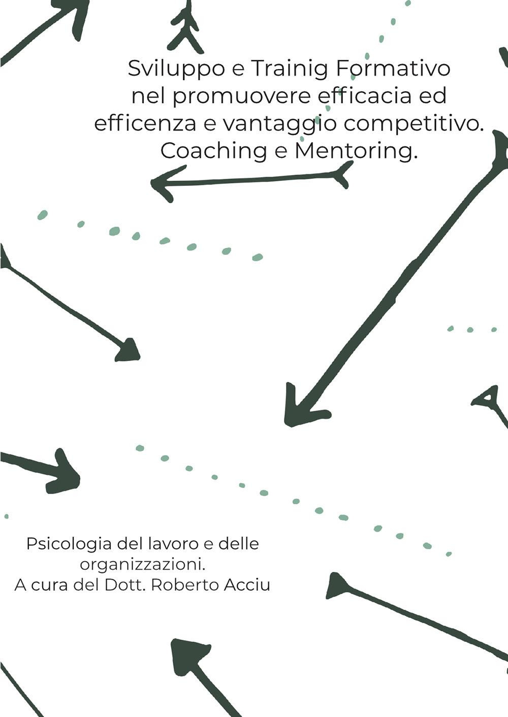 Sviluppo e training formativo nel promuovere efficacia ed efficienza e vantaggio competitivo