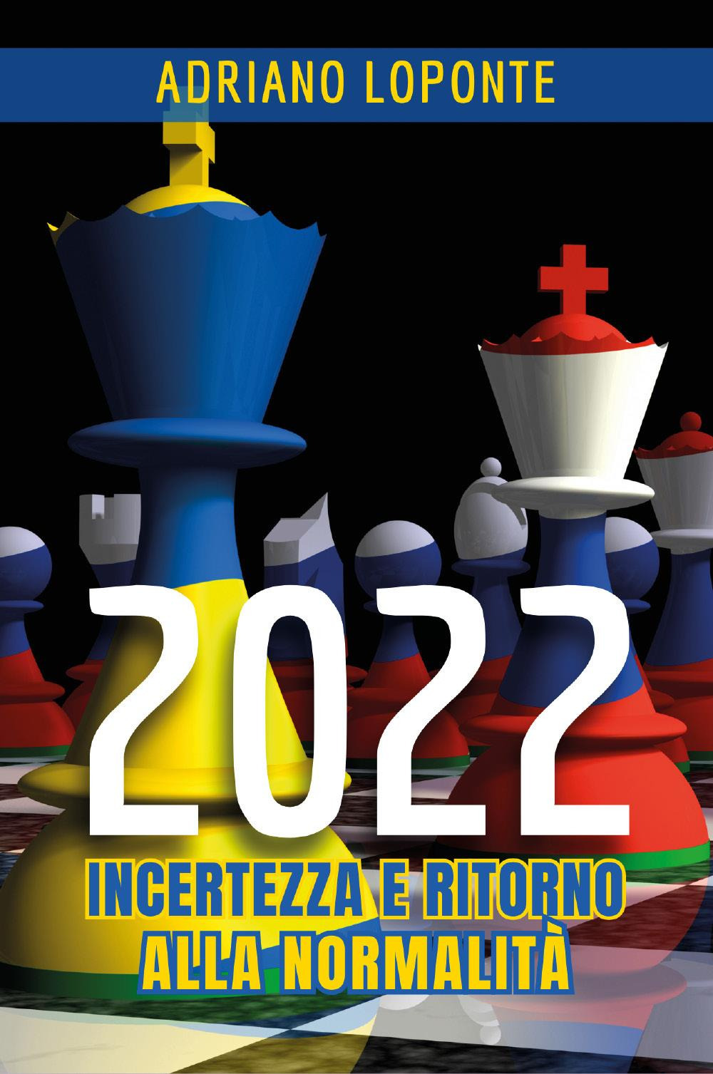 2022. Incertezza e ritorno alla normalità