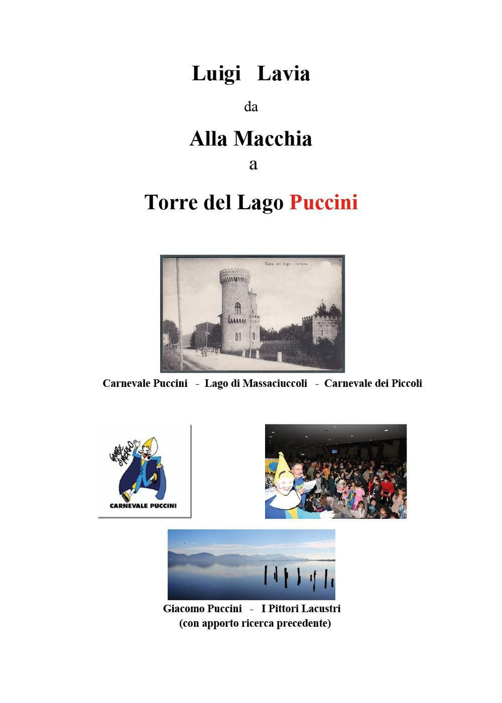 Da alla Macchia a Torre del Lago Puccini