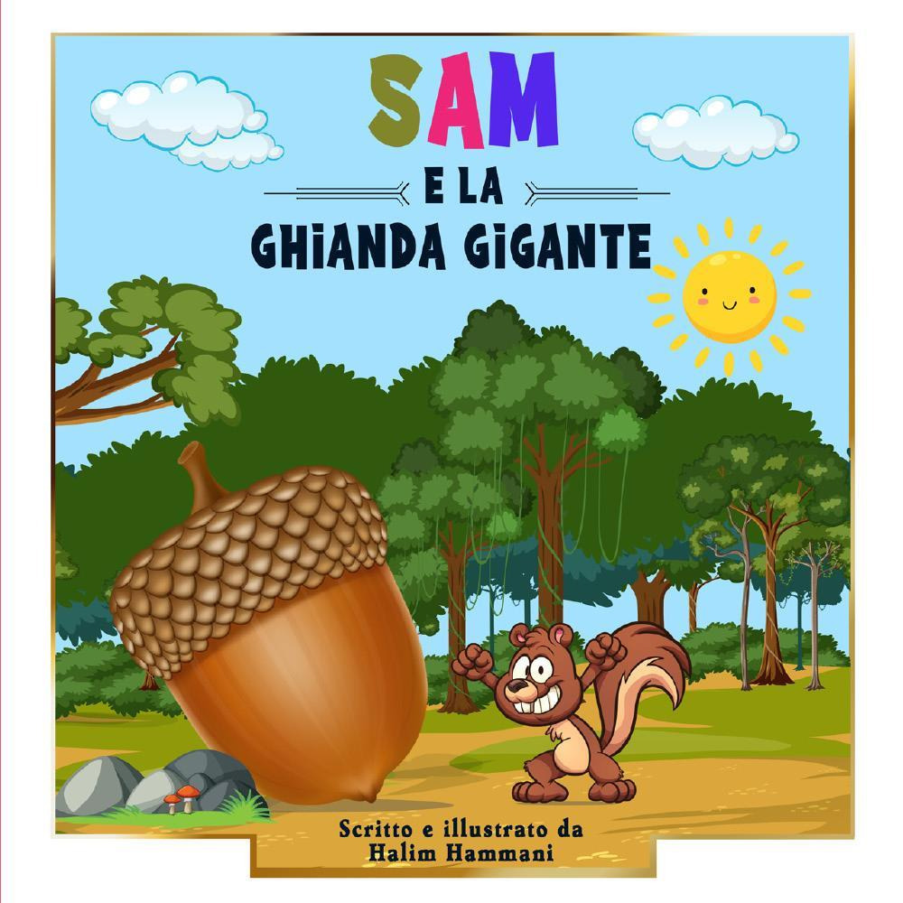 Sam e la ghianda gigante
