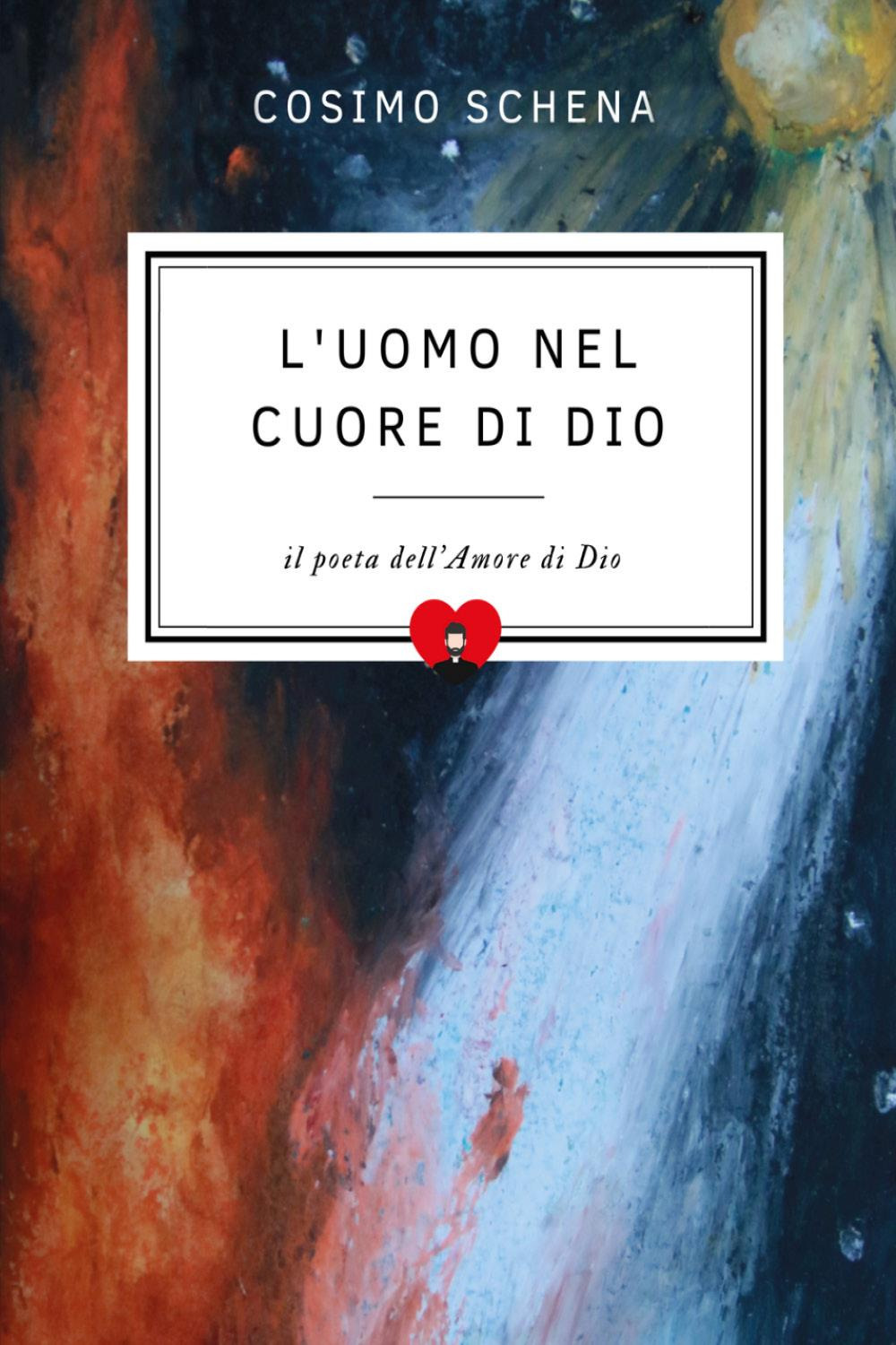 L'uomo nel cuore di Dio