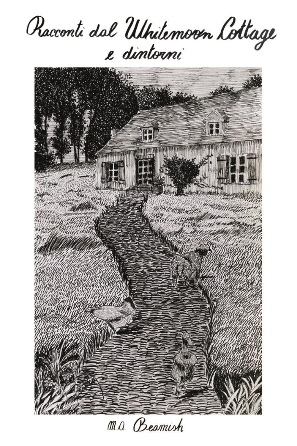 Racconti dal Whitemoon Cottage e dintorni