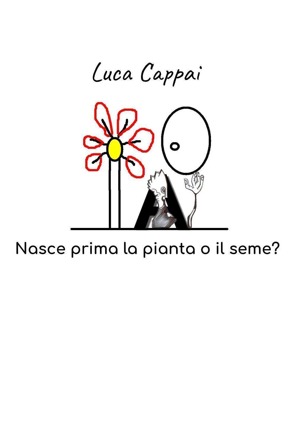 Nasce prima la pianta o il seme?