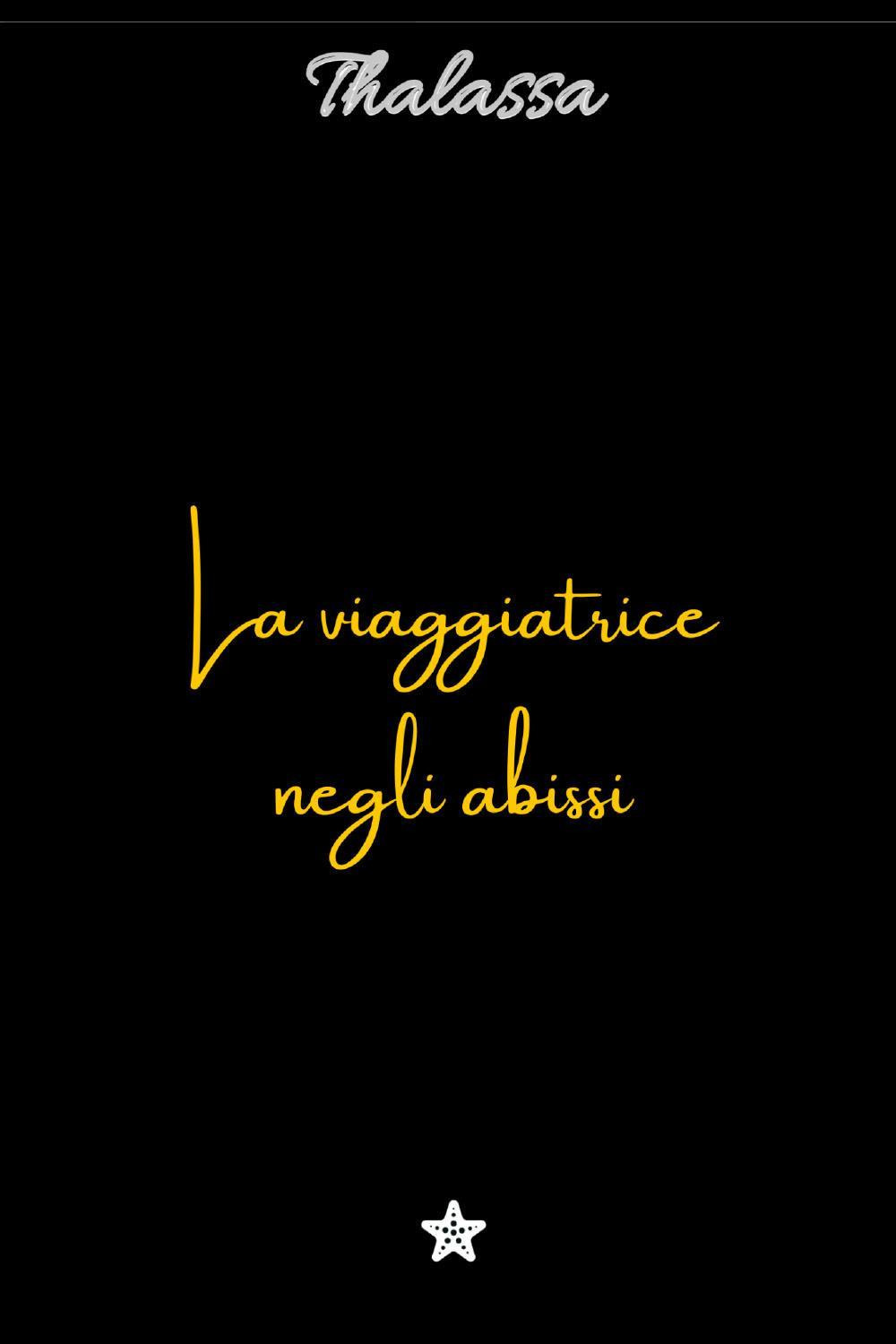 La viaggiatrice negli abissi