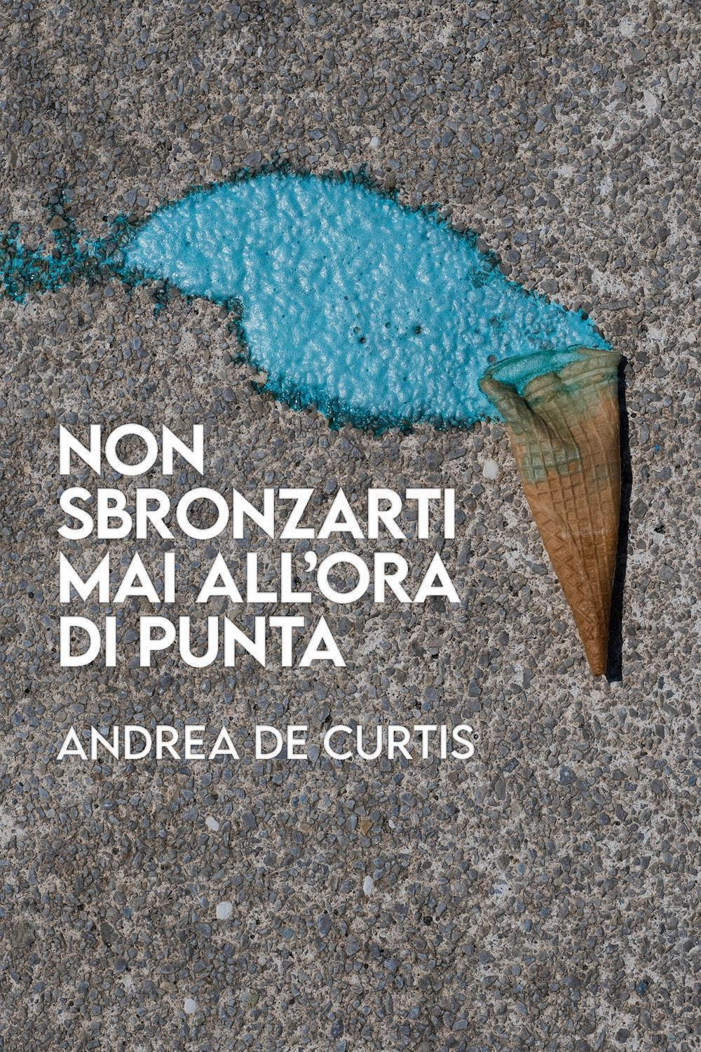 Non sbronzarti mai all'ora di punta