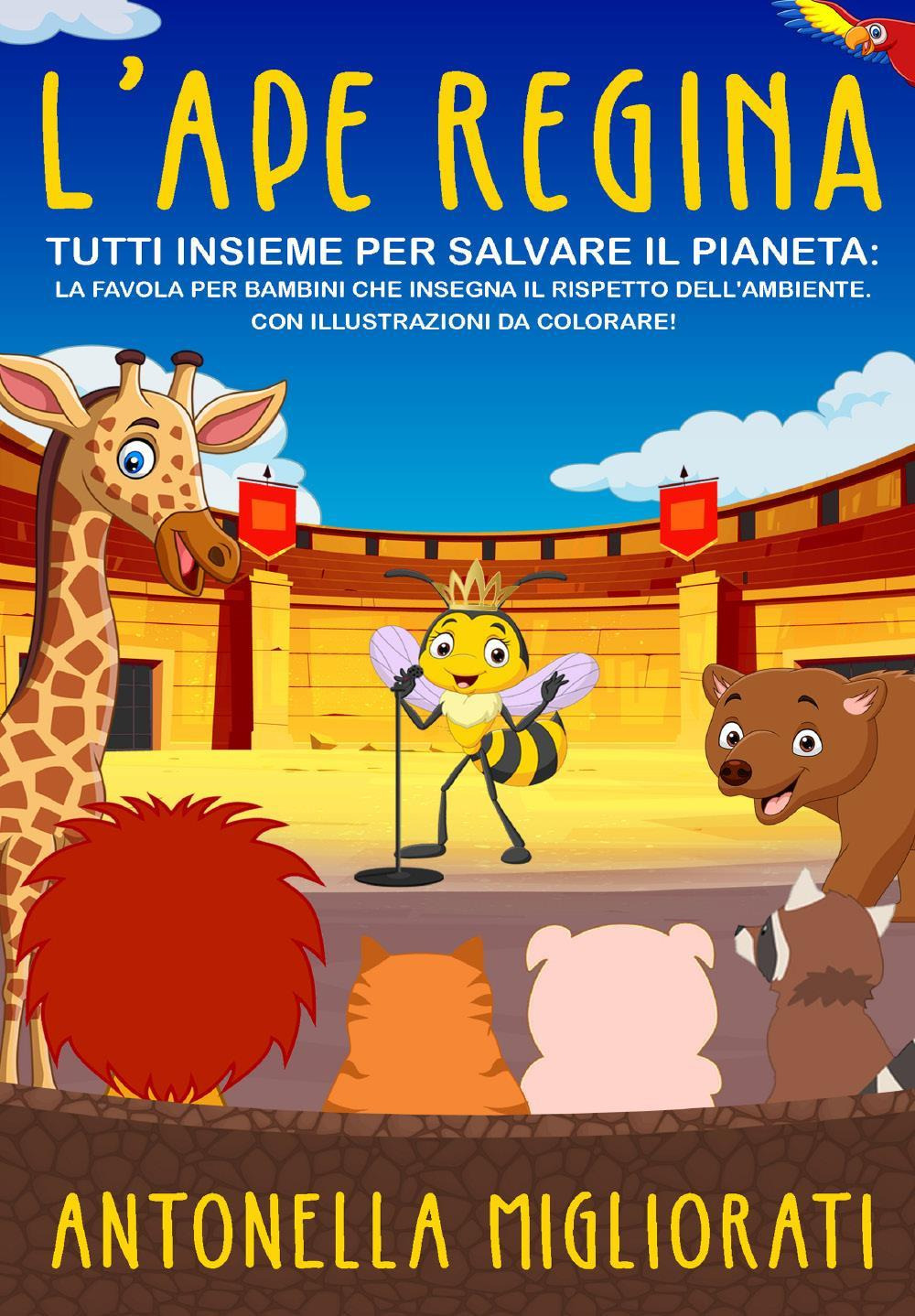 L'ape regina. Tutti insieme per salvare il pianeta!