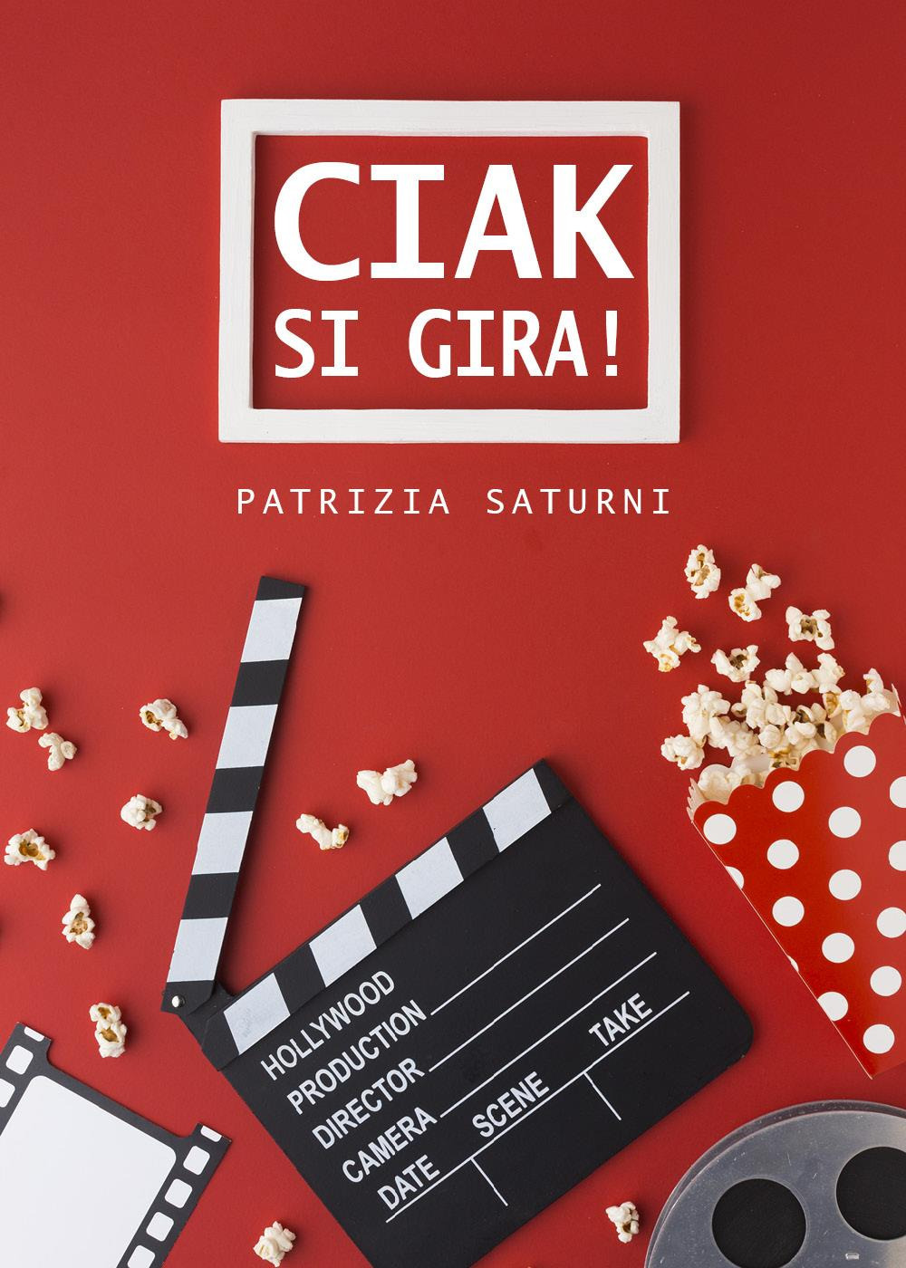 «Ciak si gira!»