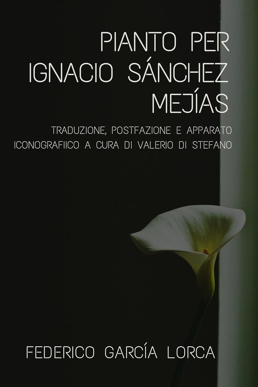 Pianto per Ignacio Sánchez Mejías