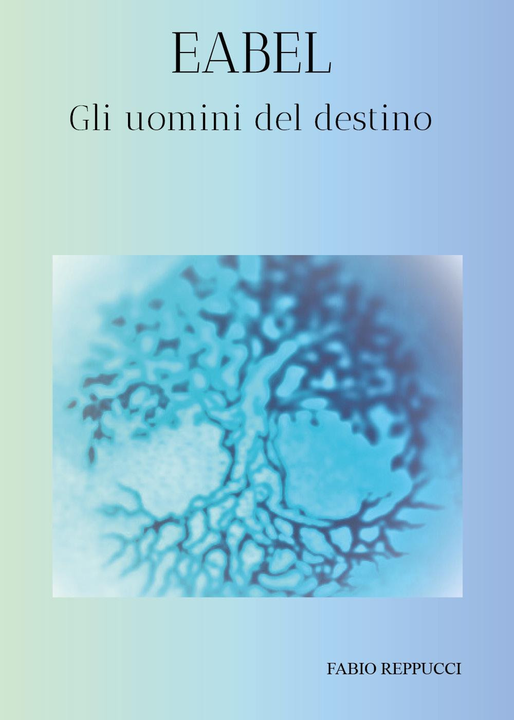 Eabel. Gli uomini del destino