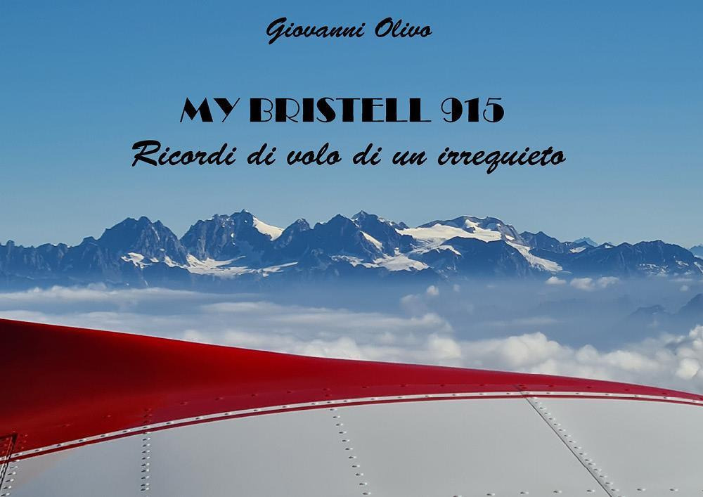 My Bristell 915. Ricordi di volo di un irrequieto