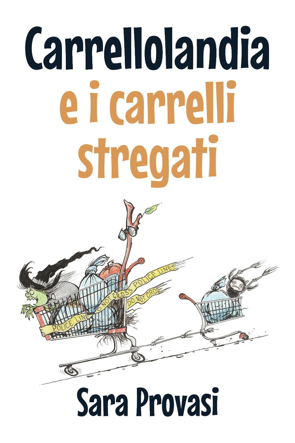 Carrellolandia e i carrelli stregati