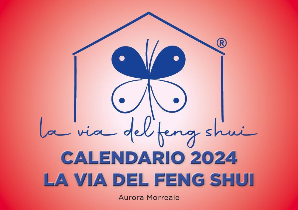 La via del feng shui. Calendario 2024