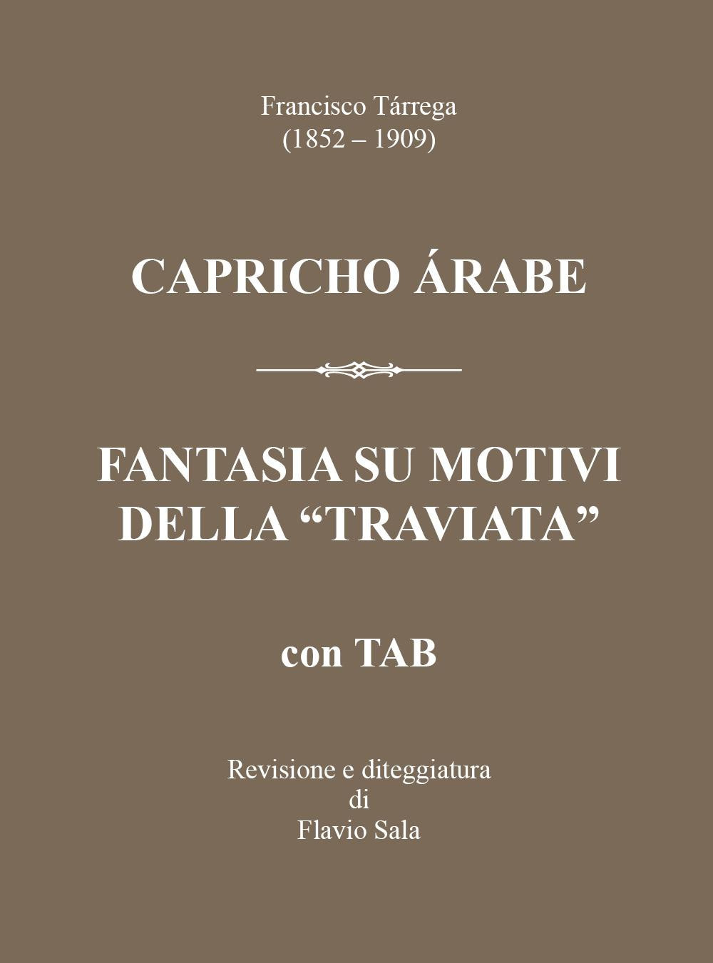 Francisco Tárrega (1852-1909): Capricho árabe & Fantasia su motivi della «Traviata» +TAB