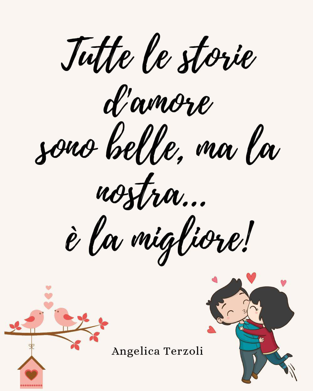 Tutte le storie d'amore sono belle, ma la nostra...è la migliore! Diario di coppia