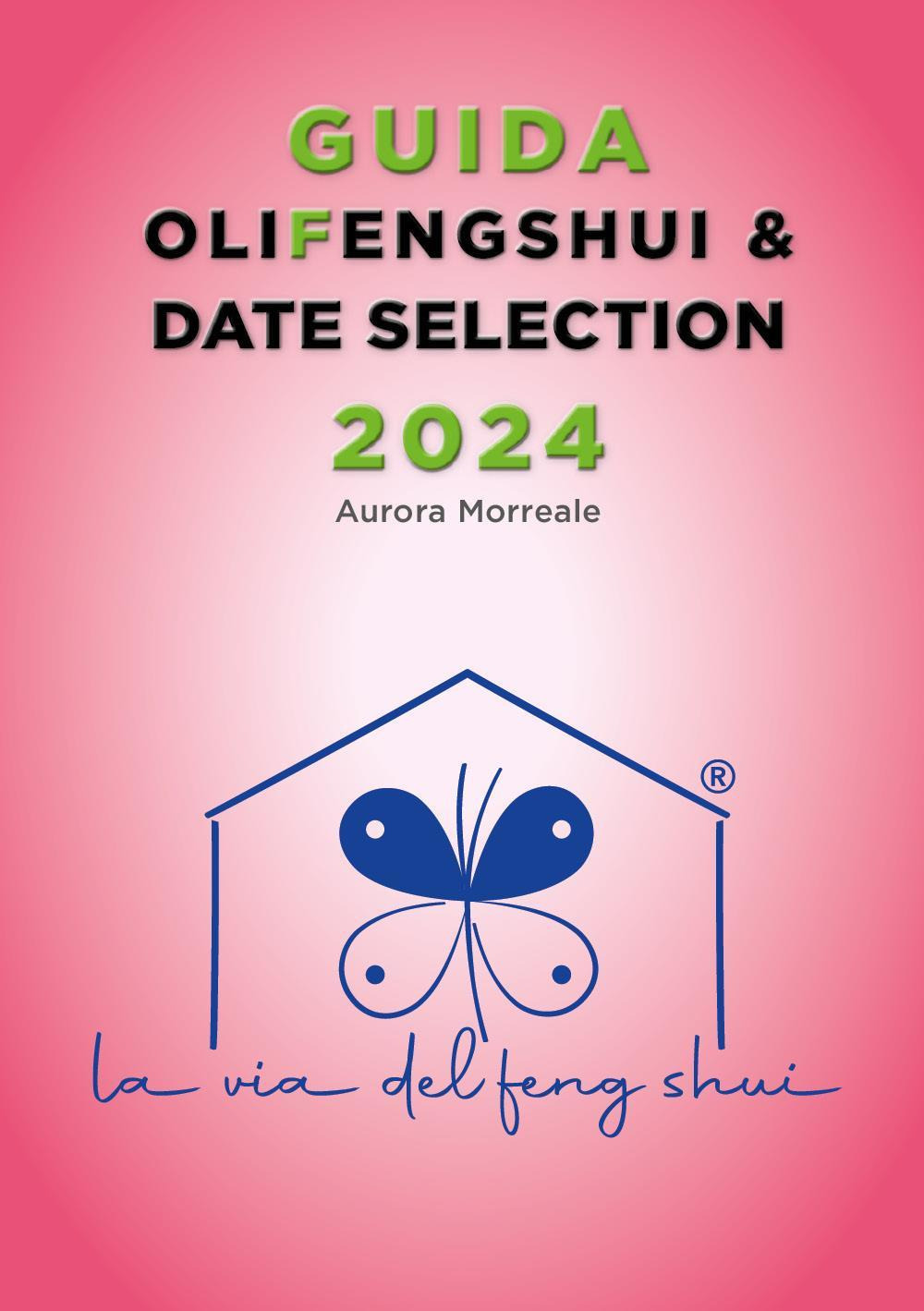 Guida olifengshui & date selection 2024