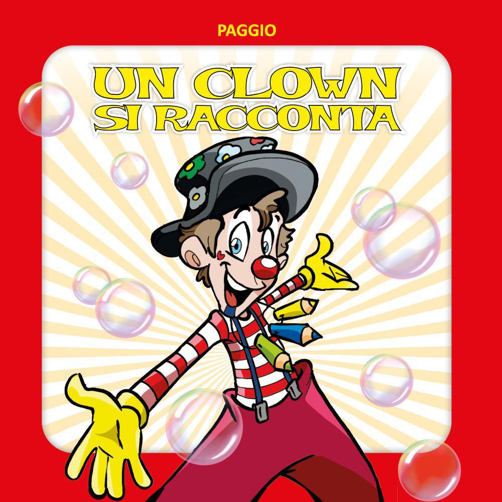 Un clown si racconta