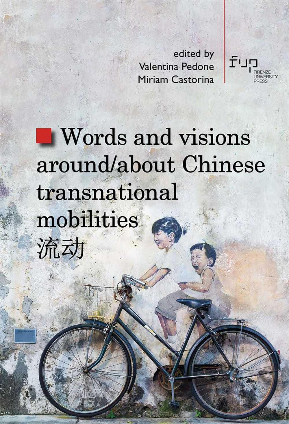 Words and visions around/about Chinese transnational mobilities
