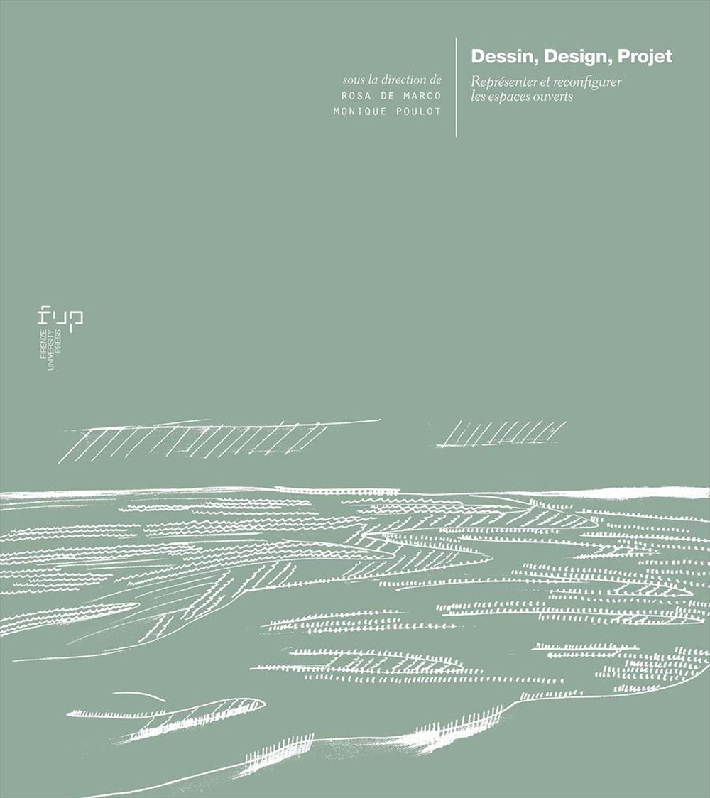 Dessin, design, projet. Représenter et reconfigurer les espaces ouverts
