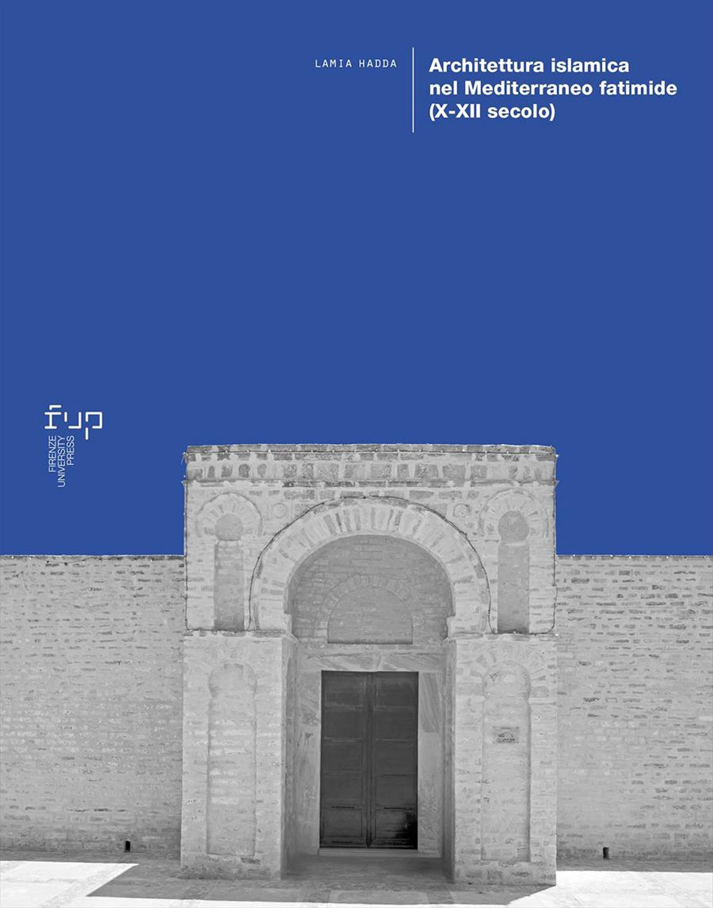 Architettura islamica nel Mediterraneo fatimide (X-XII secolo)