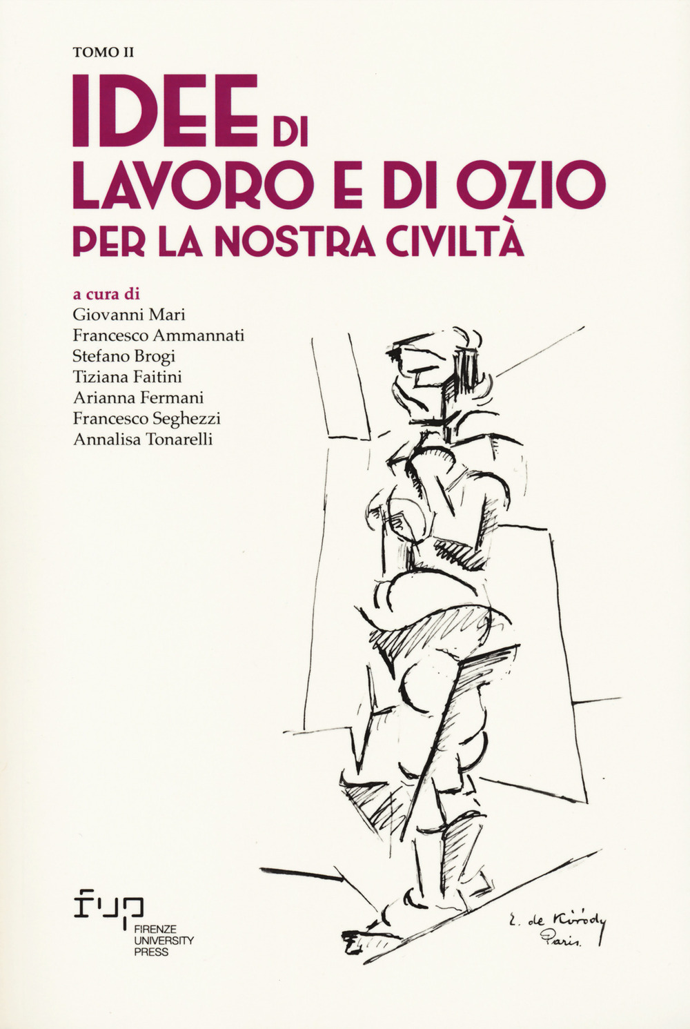 Idee di lavoro e di ozio per la nostra civiltà
