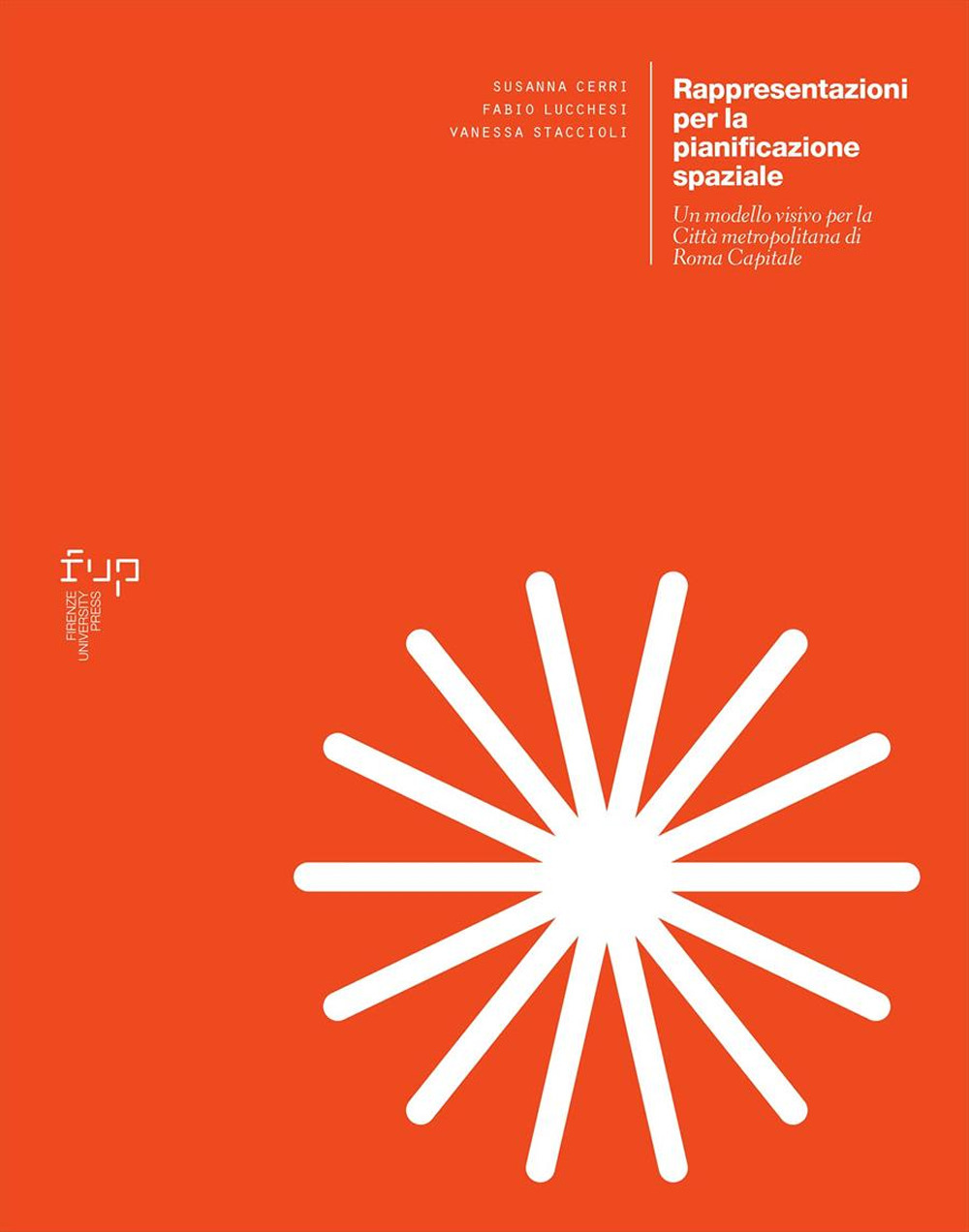 Rappresentazioni per la pianificazione spaziale. Un modello visivo per la Città Metropolitana di Roma Capitale