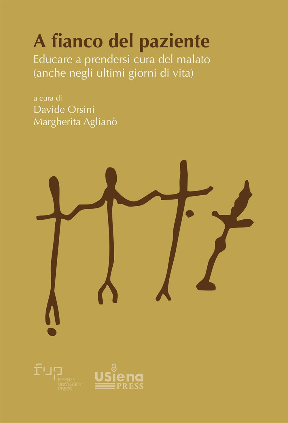 A fianco del paziente. Educare a prendersi cura del malato (anche negli ultimi giorni di vita)