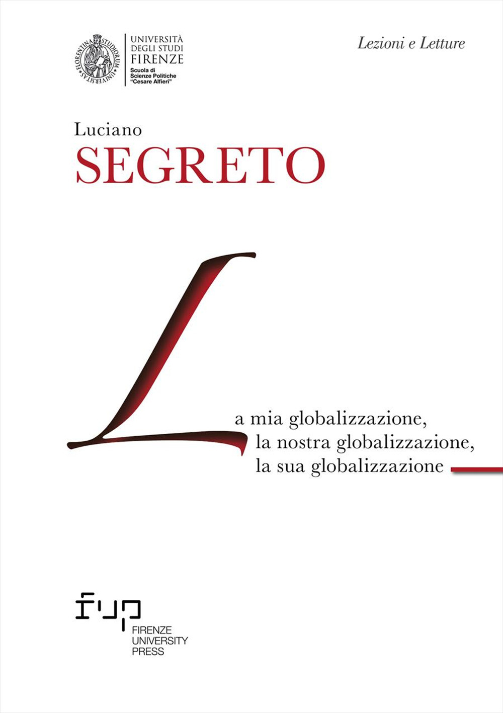 La mia globalizzazione, la nostra globalizzazione, la sua globalizzazione