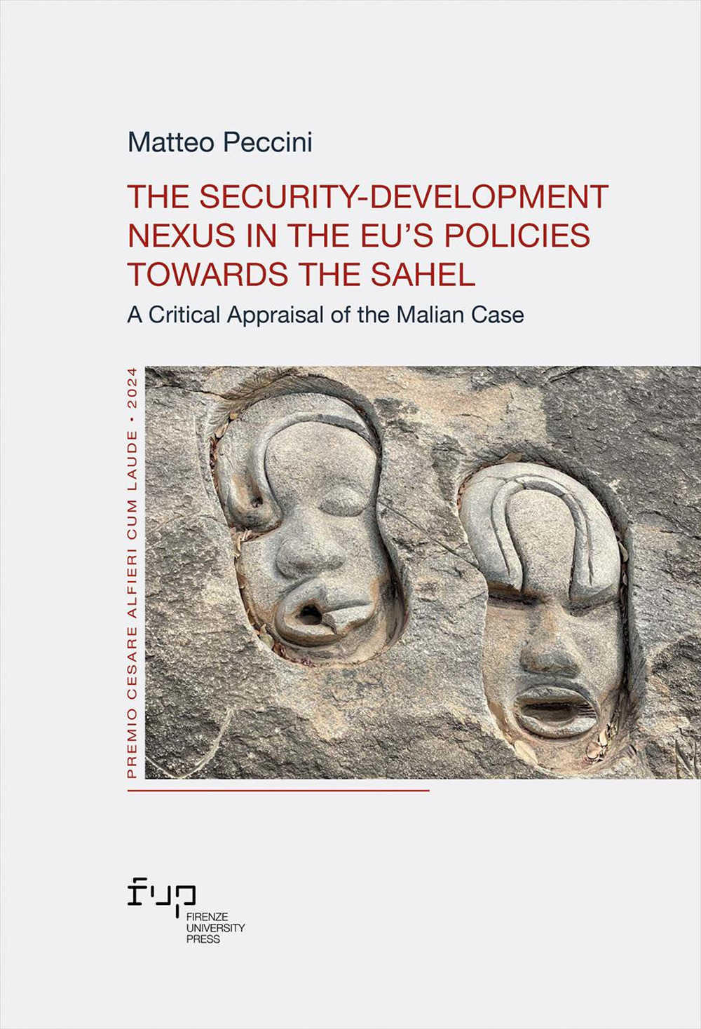 The security-development nexus in the EU’s Policies towards the Sahel. A critical appraisal of the Malian case
