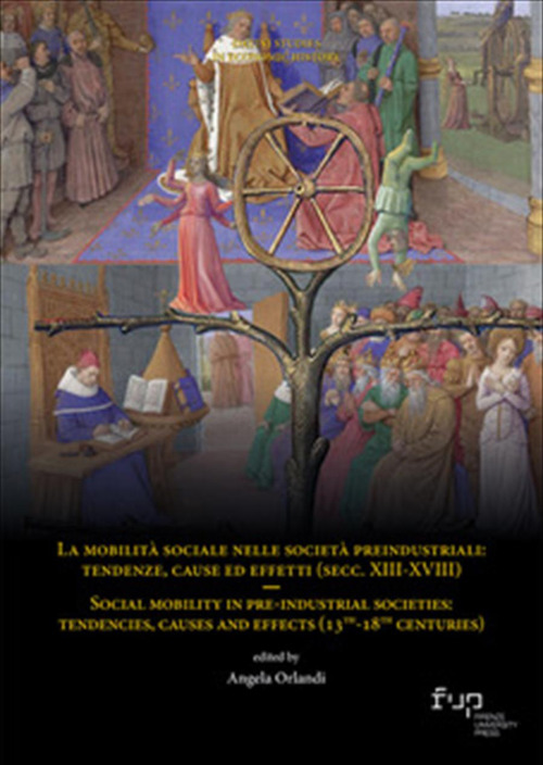 La mobilità sociale nelle società preindustriali: tendenze, cause ed effetti (secc. XIII-XVIII)-Social mobility in pre-industrial societies: tendencies, causes and effects (13th-18th centuries)
