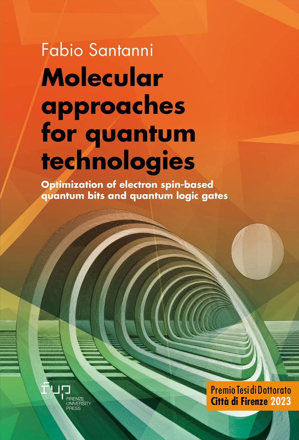 Molecular approaches for quantum technologies. Optimization of electron spin-based quantum bits and quantum logic gates