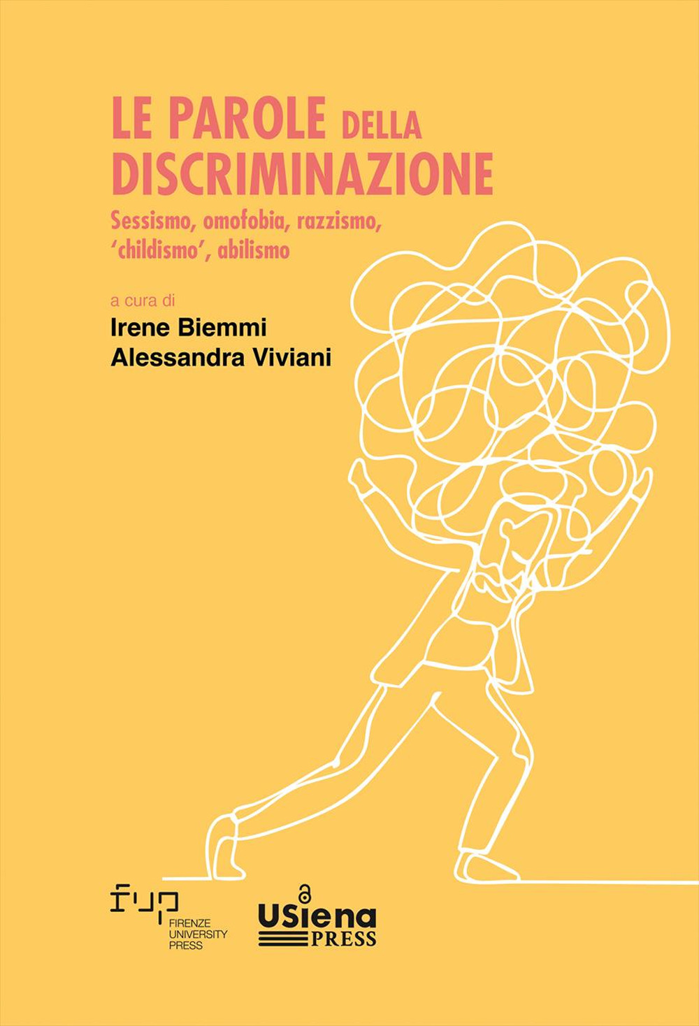 Le parole della discriminazione: sessismo, omofobia, razzismo, «childismo», abilismo