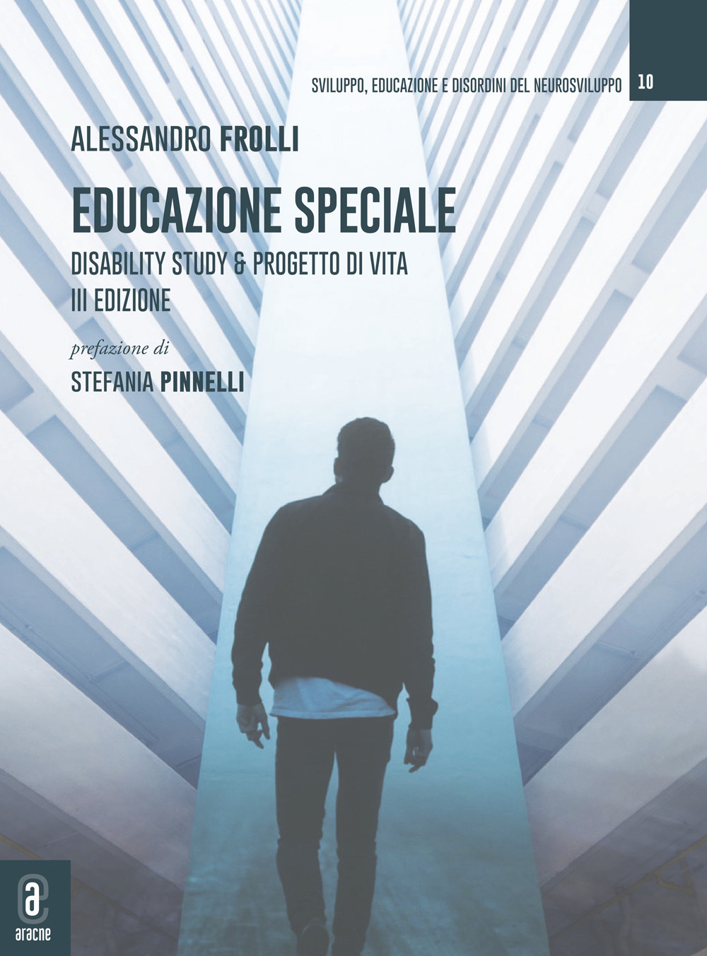Educazione speciale. Disability Study & Progetto di Vita