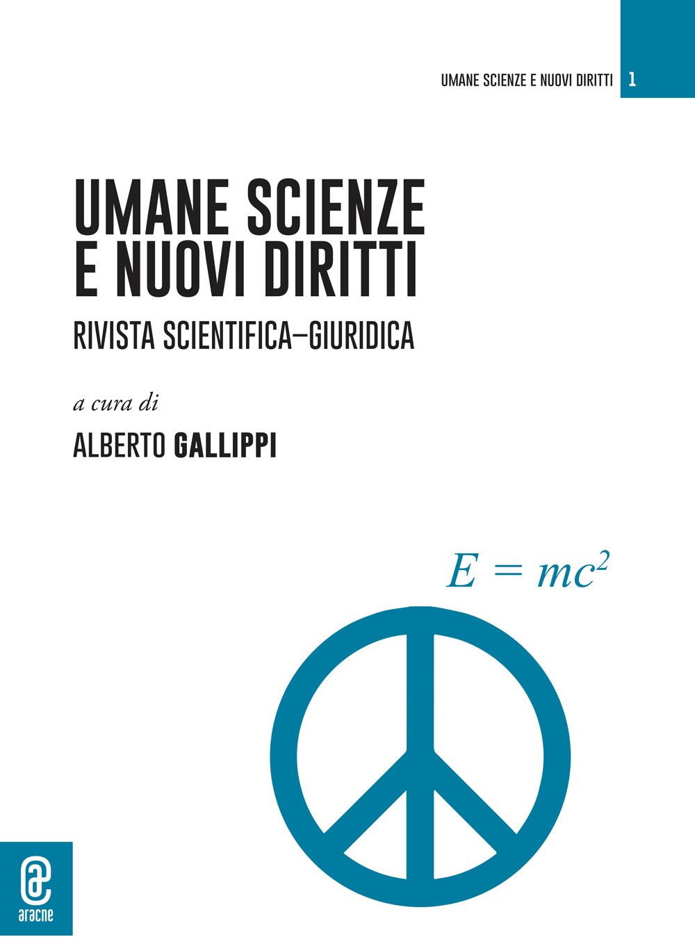 Umane scienze e nuovi diritti. Rivista scientifica-giuridica