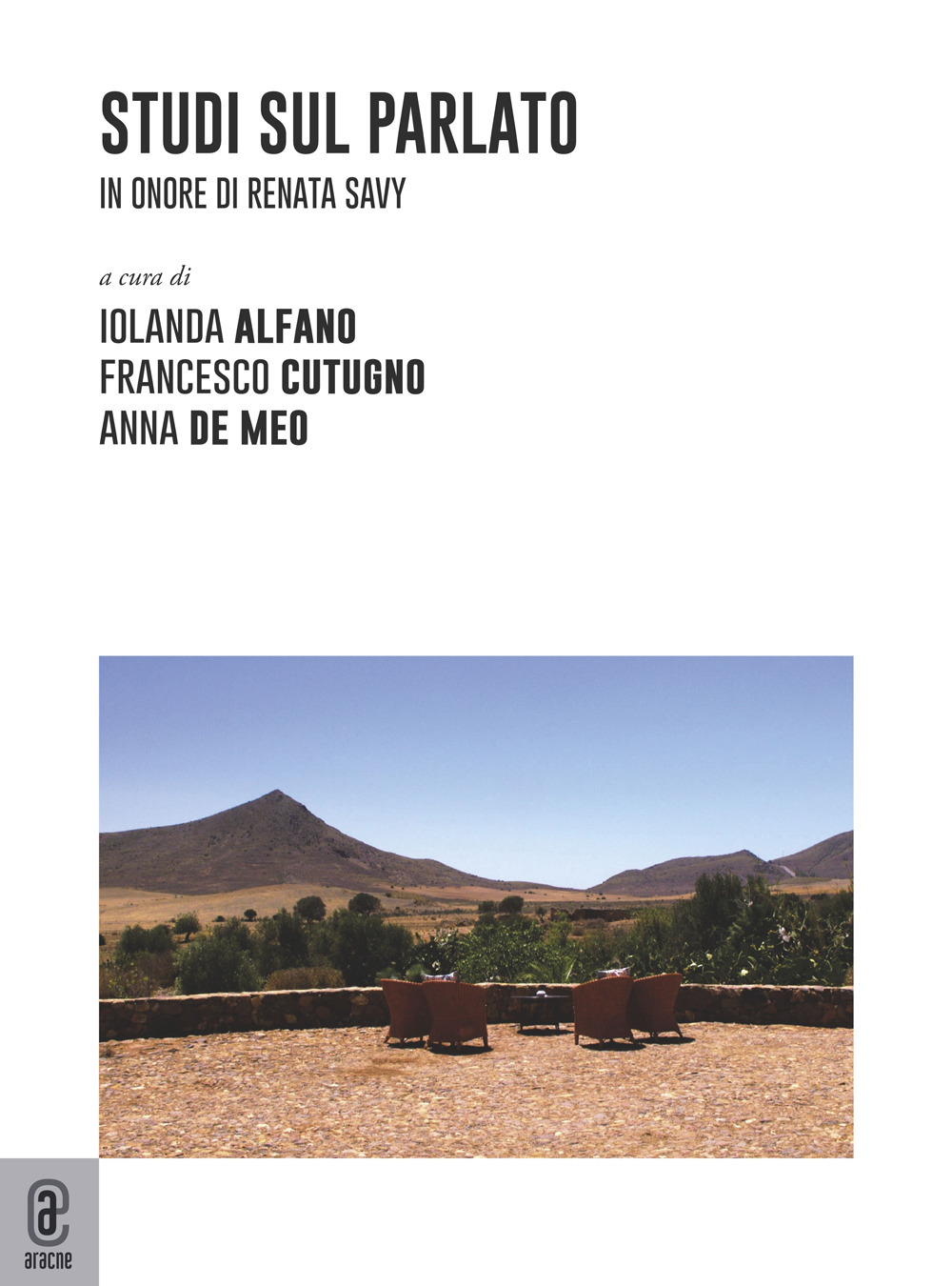 Studi sul parlato. In onore di Renata Savy