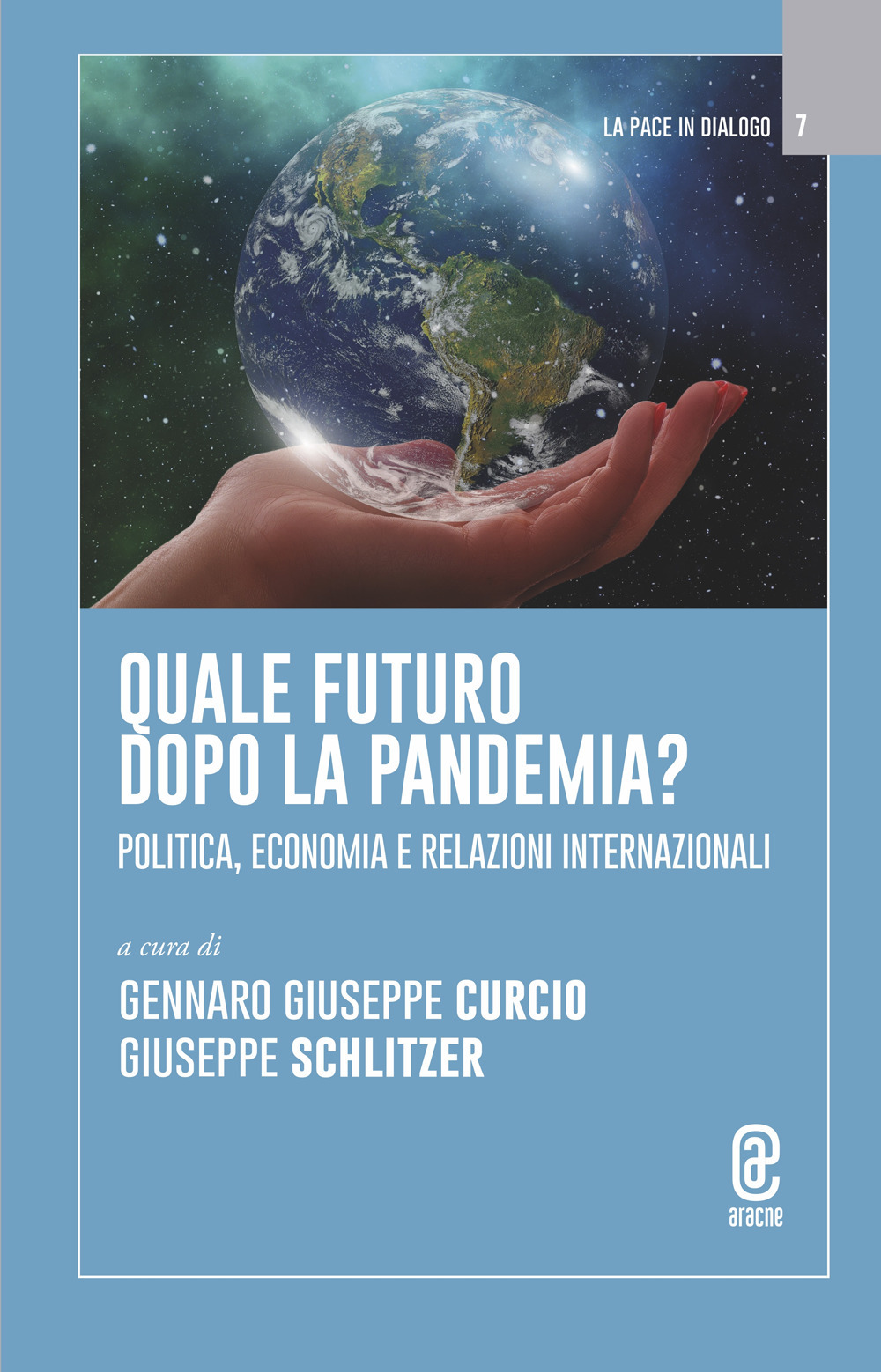 Quale futuro dopo la pandemia? Politica, economia e relazioni internazionali