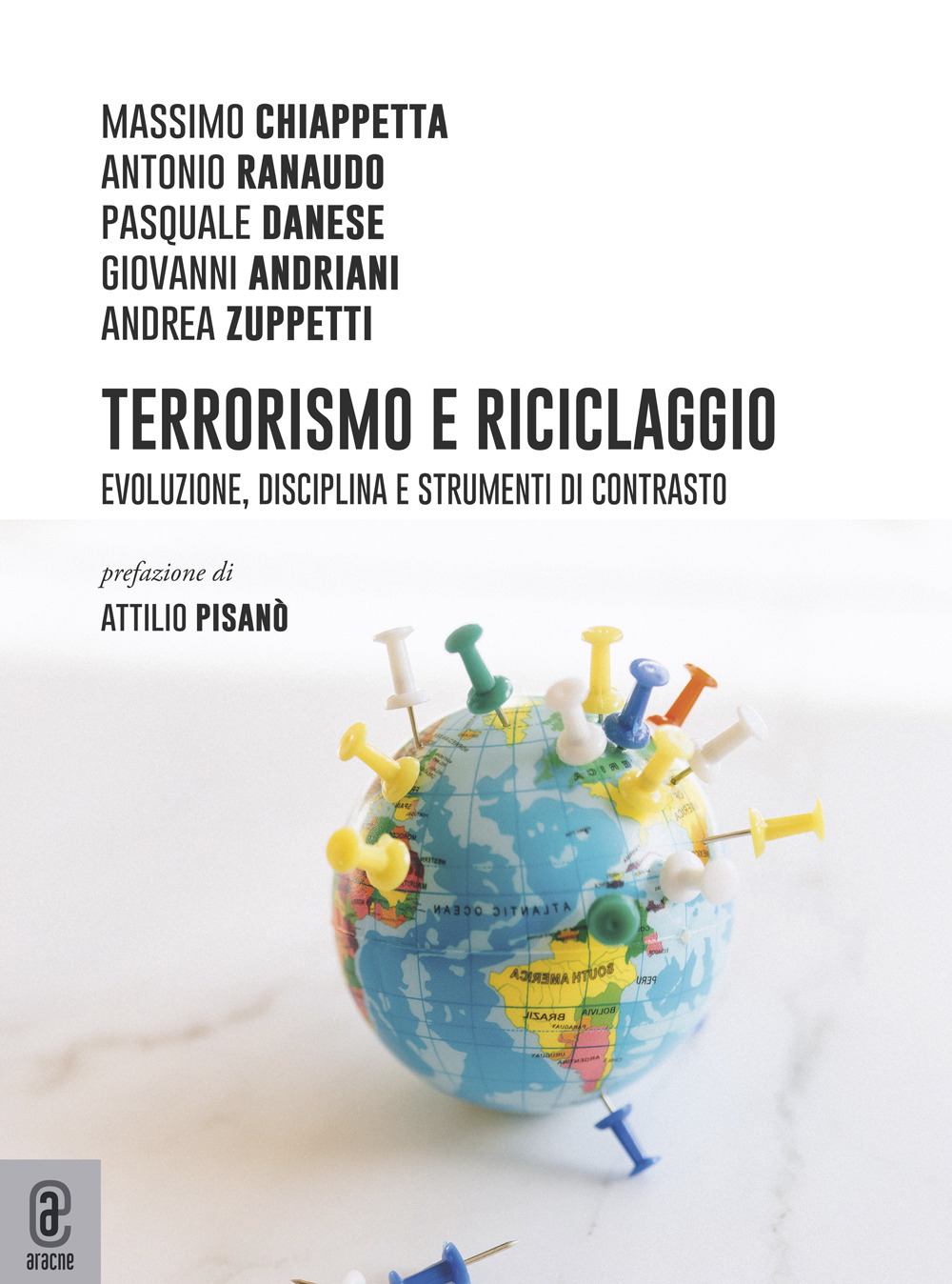 Terrorismo e riciclaggio. Evoluzione, disciplina e strumenti di contrasto