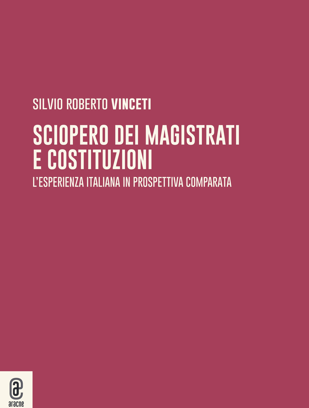 Sciopero dei magistrati e costituzioni. L'esperienza italiana in prospettiva comparata