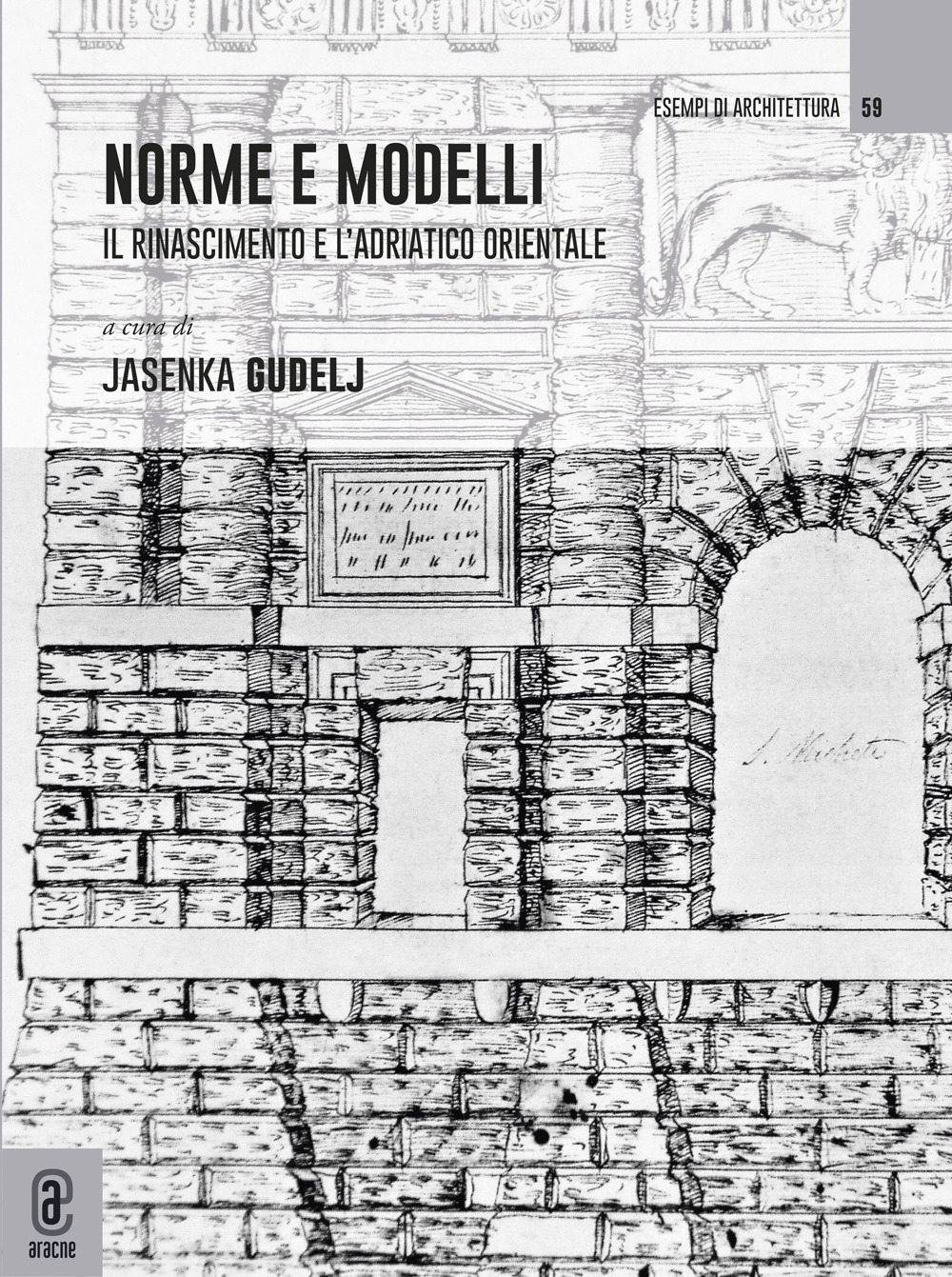 Norme e modelli. Il rinascimento e l'Adriatico orientale