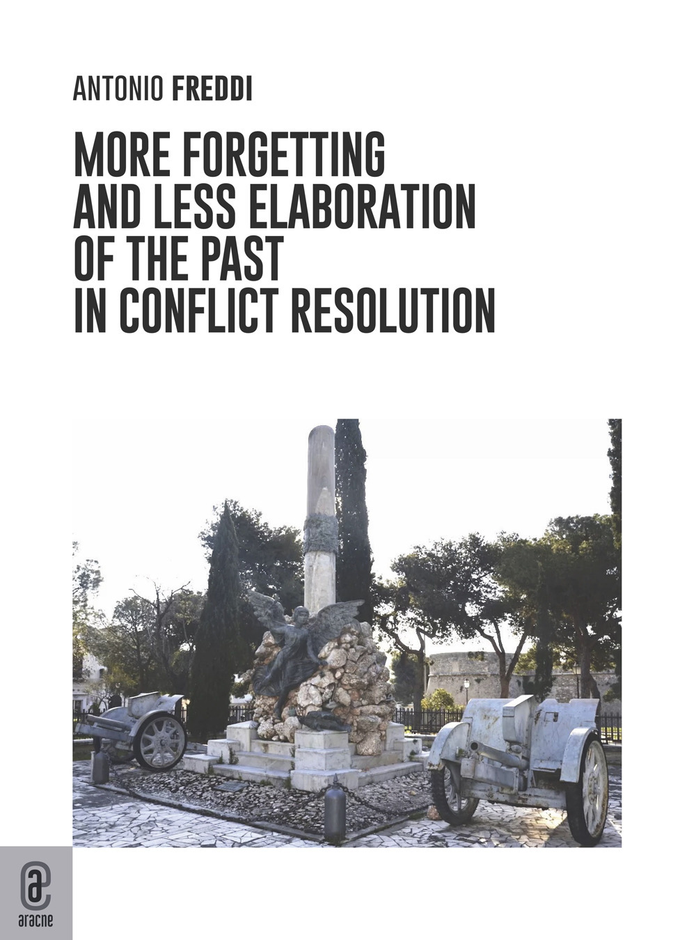 More forgetting and less alaboration of the past in conflict resolution