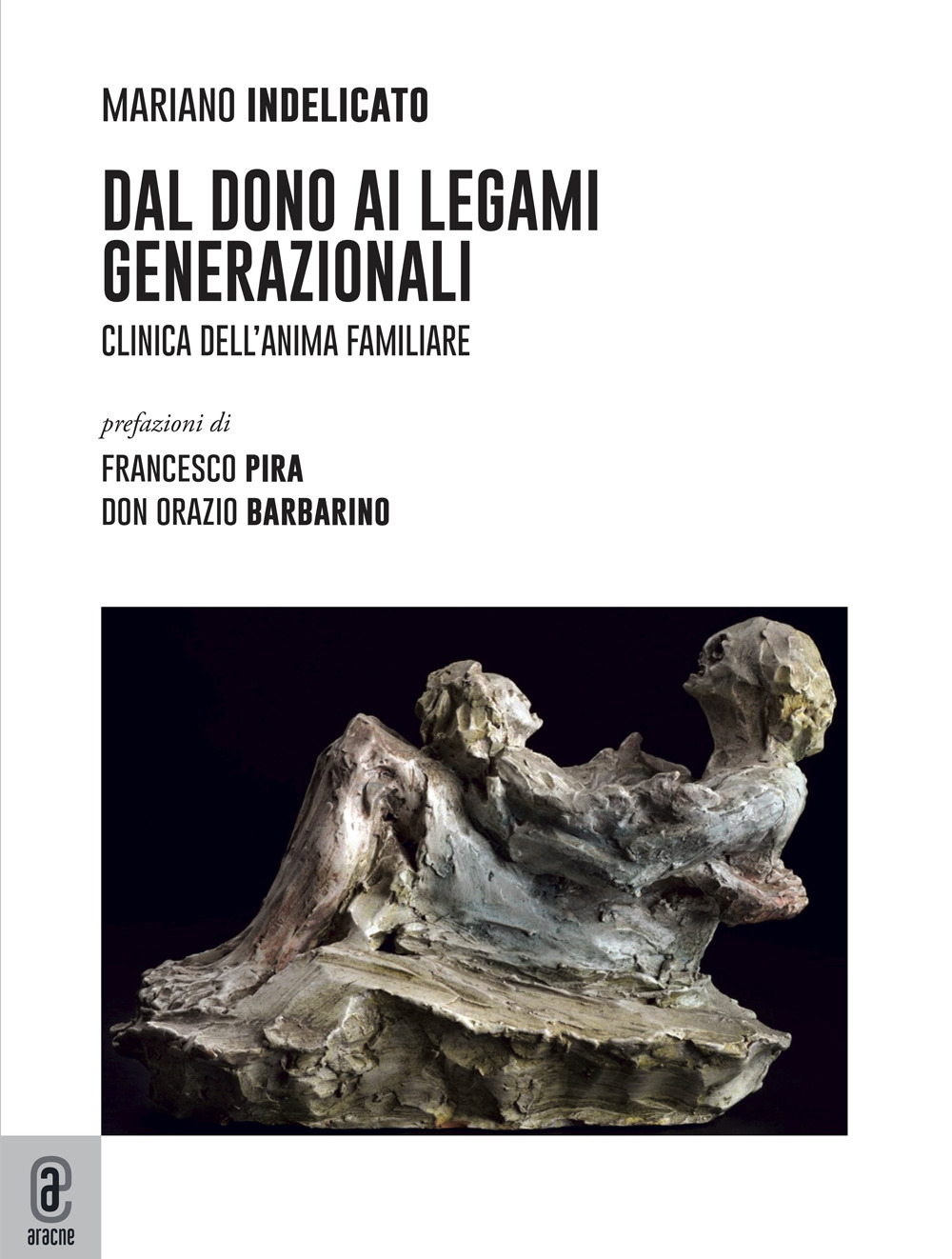 Dal dono ai legami generazionali. Clinica dell'anima familiare