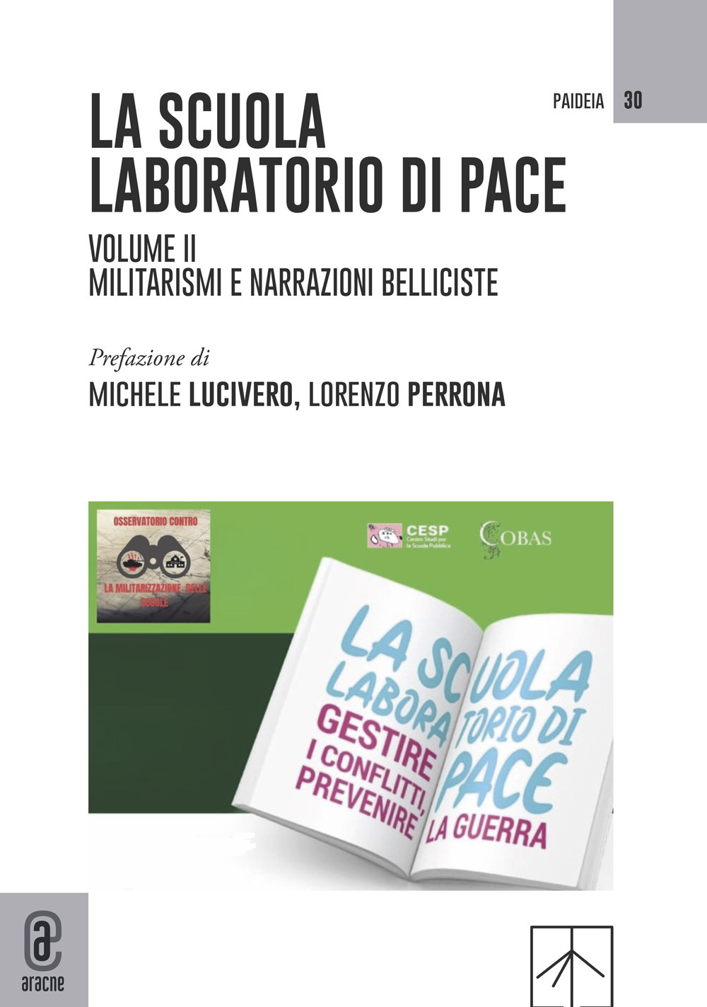 La scuola laboratorio di pace. Vol. 2: Militarismi e narrazioni belliciste