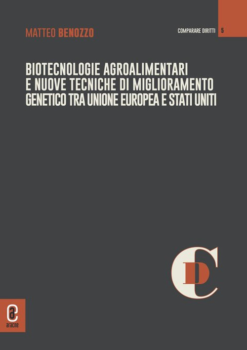 Biotecnologie agroalimentari e nuove tecniche di miglioramento genetico tra Unione Europea e Stati Uniti