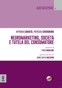 Neuromarketing, società e tutela del consumatore