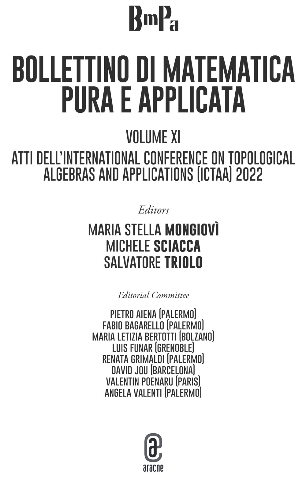 Bollettino di matematica pura e applicata. Vol. 11: Atti dell'International Conference on Topological Algebras and Their Applications (ICTAA) 2022